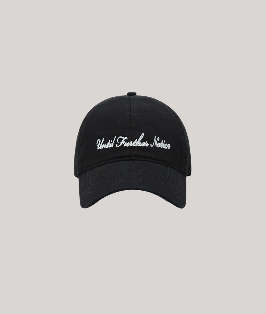UNTIL FURTHER NOTICE EMBROIDERED CAP
