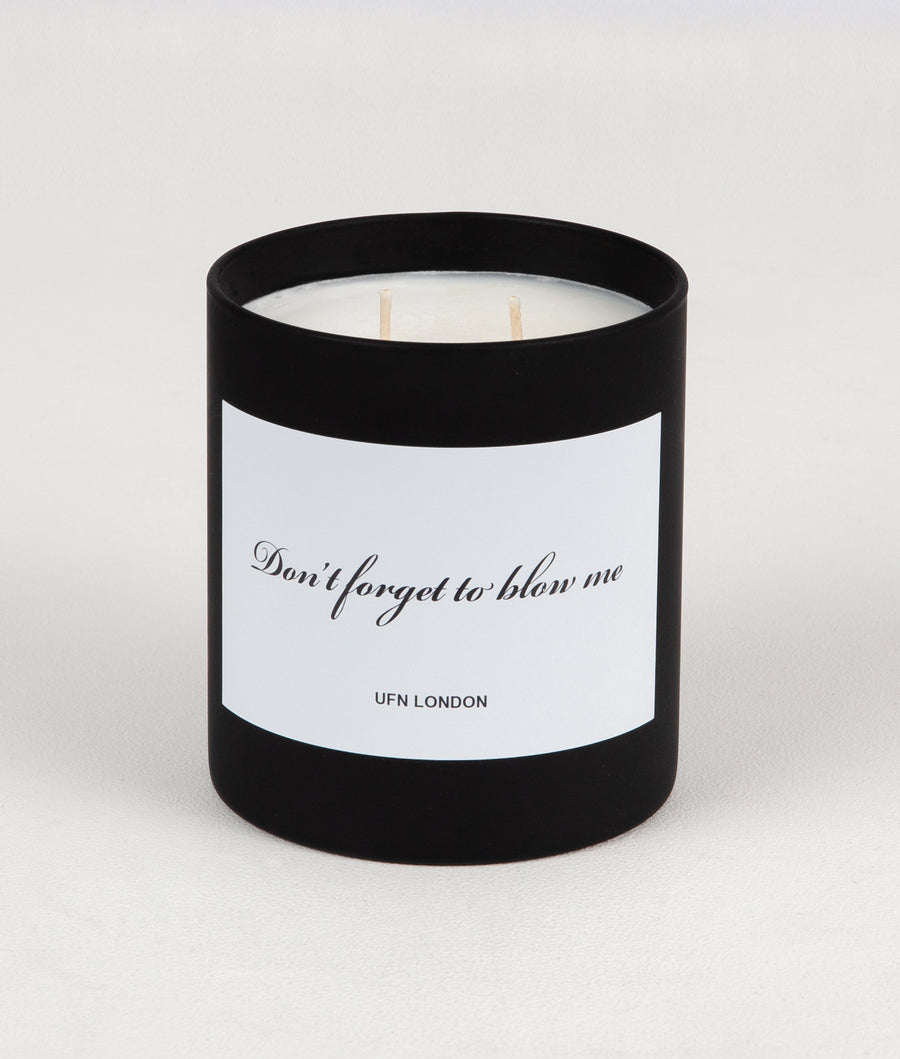 "DONT FORGET TO BLOW ME" CANDLE