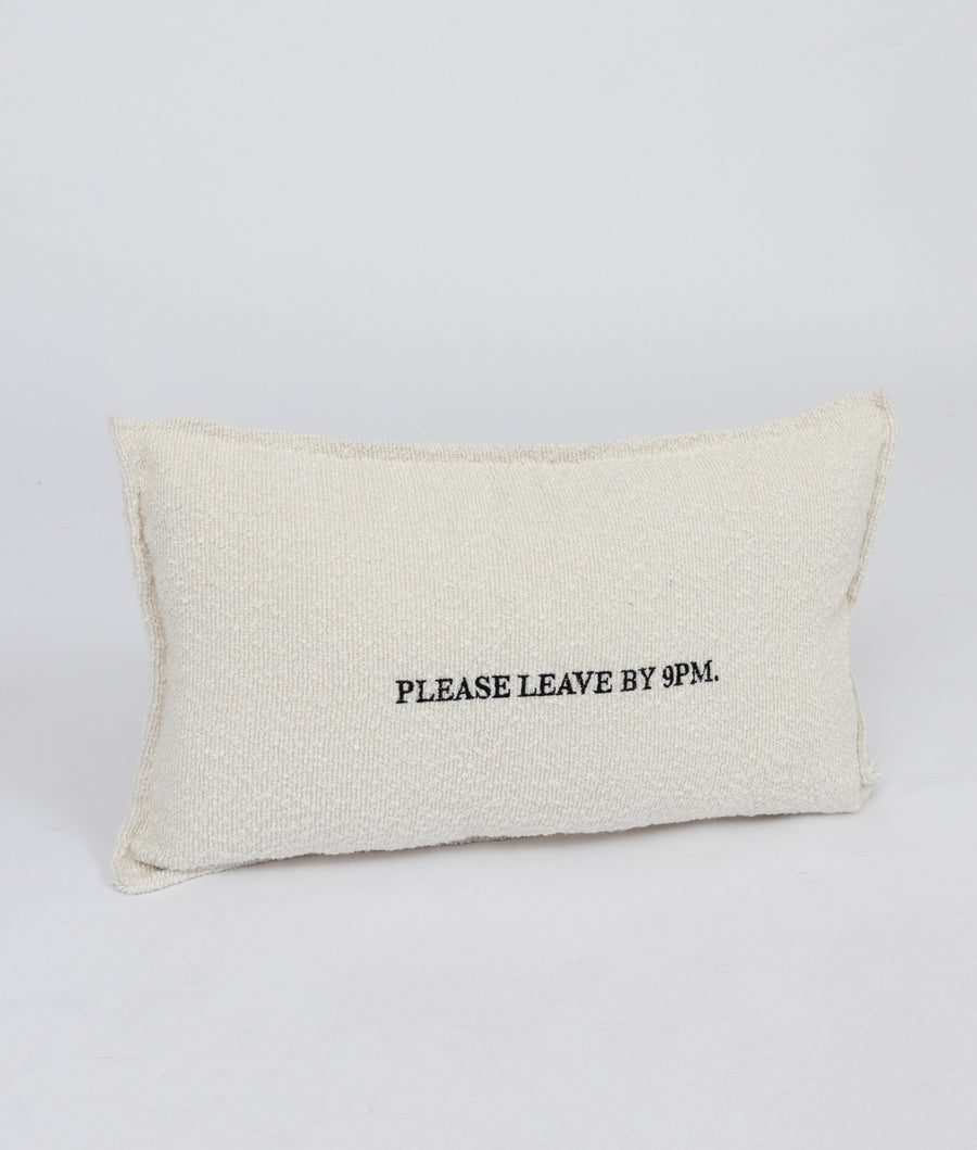 "PLEASE LEAVE BY 9PM" BOUCLE CUSHION